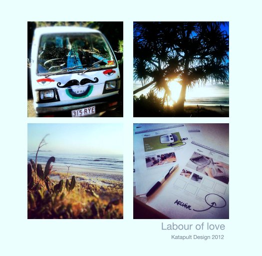Ver Labour of love por Katapult Design 2012