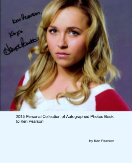 2015 Personal Collection of Autographed Photos Book to Ken Pearson book cover