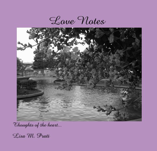 View Love Notes by Lisa M. Pratt