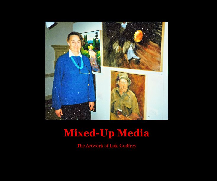 View Mixed-Up Media by Dan Tallman