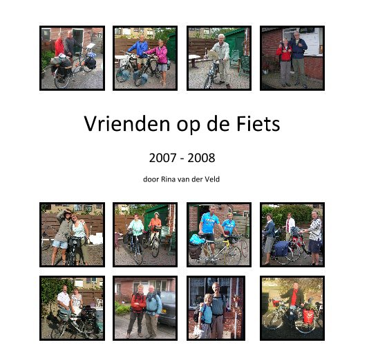 Ver Vrienden op de Fiets por door Rina van der Veld