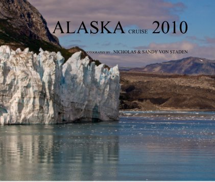 ALASKA CRUISE 2010 book cover