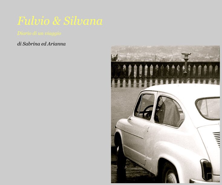 View Fulvio & Silvana by Sabrina ed Arianna