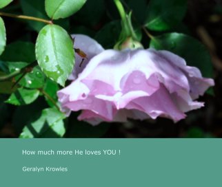 How much more He loves YOU ! book cover