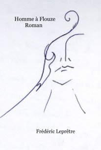Homme à Flouze Roman book cover