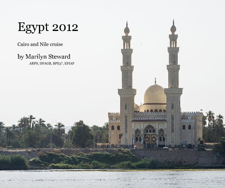 View Egypt 2012 by Marilyn Steward ARPS, DPAGB, BPE3*, EFIAP