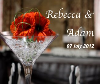 Rebecca & Adam 07 July 2012 book cover