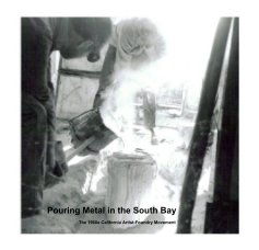 Pouring Metal in the South Bay book cover