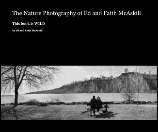 The Nature Photography of Ed and Faith McAskill book cover