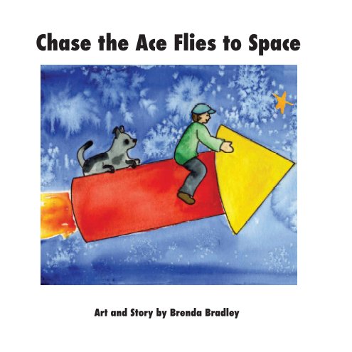 Visualizza Chase the Ace Flies to Space di Brenda Bradley