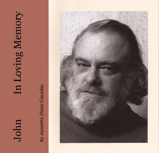 View John In Loving Memory by Jannette Diane Canaday