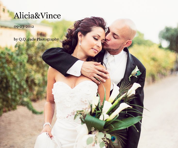View Alicia&Vince by Q.Q. Jade Photography