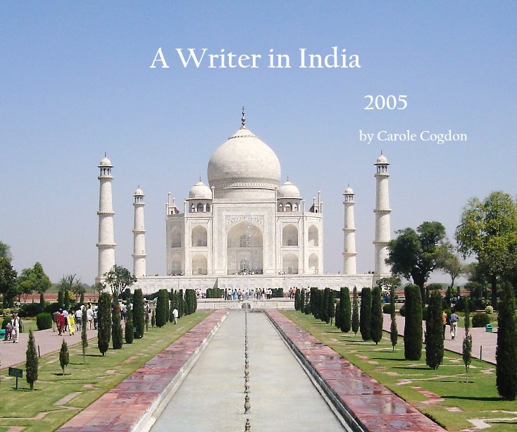 View A Writer in India by Carole Cogdon