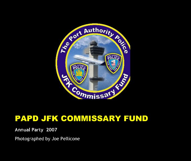 Ver PAPD JFK COMMISSARY FUND por Photographed by Joe Pellicone