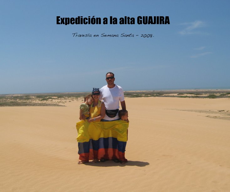 View Expedicion a la alta GUAJIRA by Margarita Londono