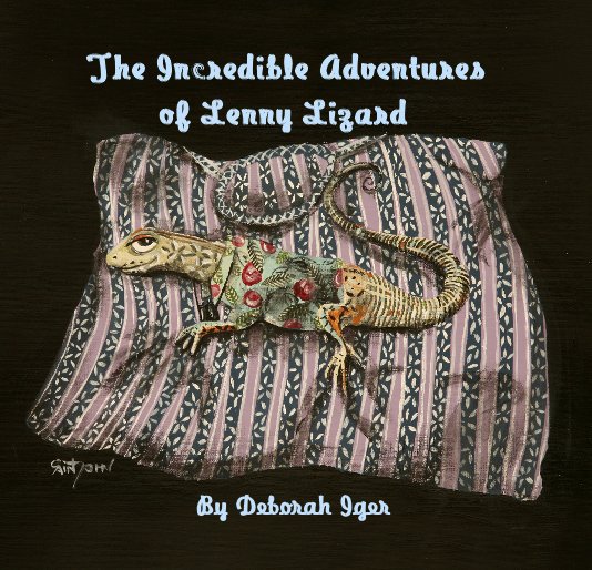 Ver The Incredible Adventures of Lenny Lizard By Deborah Iger por Deborah Iger