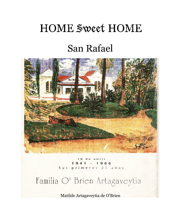 Ver HOME Sweet HOME por Matilde Artagaveytia de O'Brien