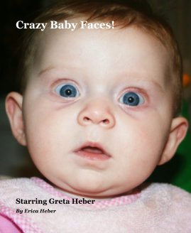 Crazy Baby Faces! book cover