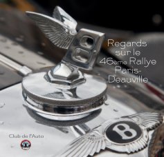 Regards sur le 46ème Rallye Paris-Deauville book cover
