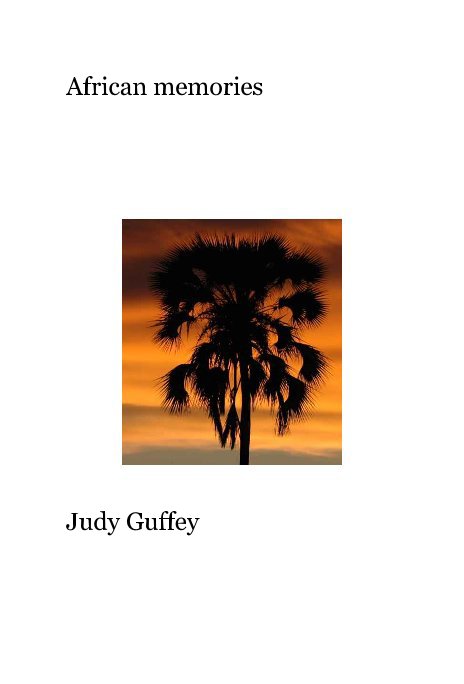 Ver African memories por Judy Guffey