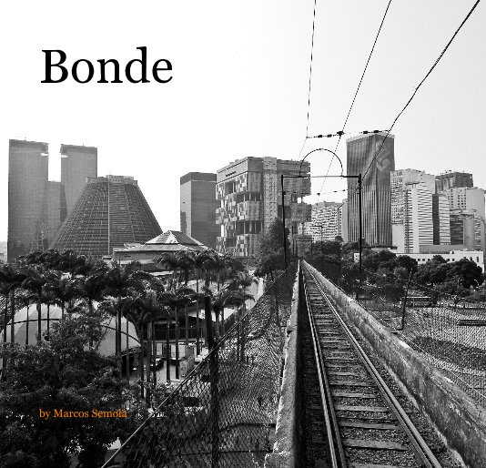 View Bonde by Marcos Semola