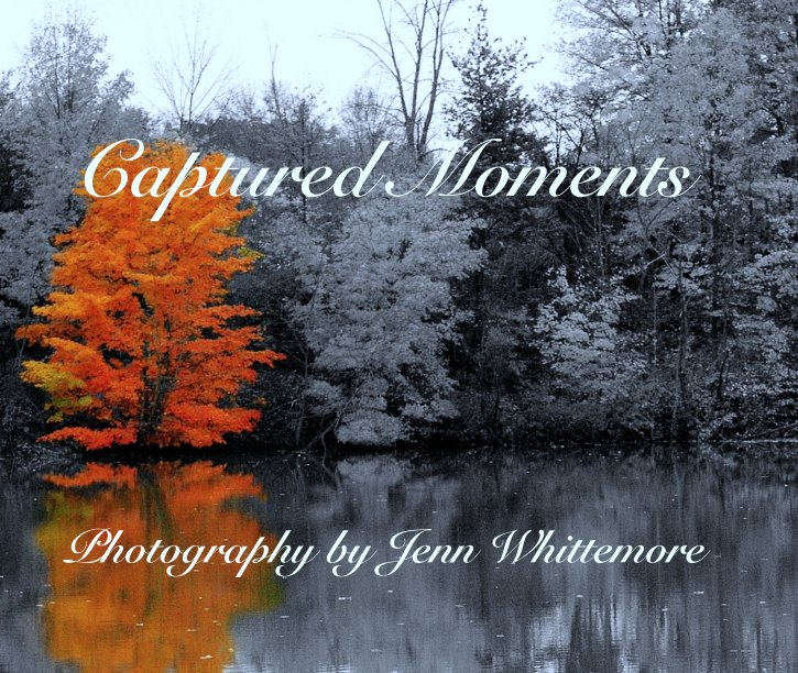 Ver Captured Moments por Photography by Jenn Whittemore