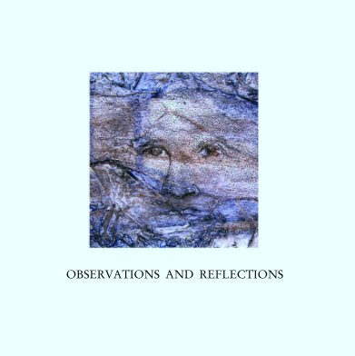 OBSERVATIONS  AND  REFLECTIONS book cover