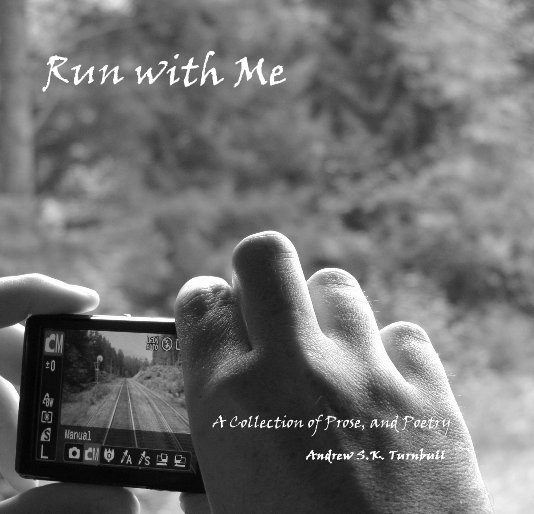 View Run with Me by Andrew S.K. Turnbull