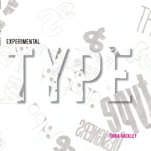 View Experimental Typography by Tiora Hackley