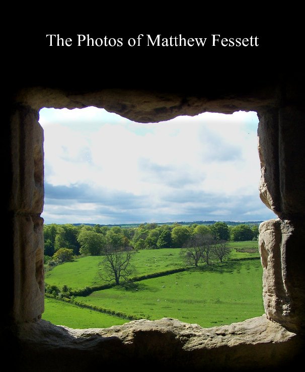 View The Photos of Matthew Fessett by Matthew Fessett