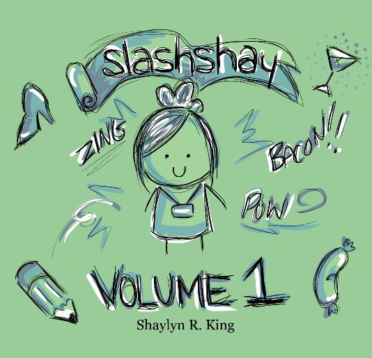Visualizza slashshay volume 1 (small) di Shaylyn R. King