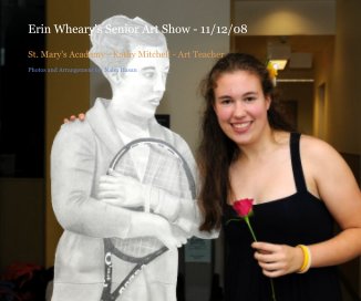 Erin Wheary's Senior Art Show - 11/12/08 book cover