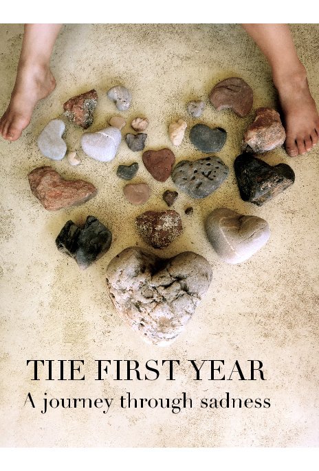 View THE FIRST YEAR A journey through sadness by Mary Nel