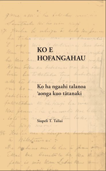View Ko e Hofangahau by Siupeli T. Taliai