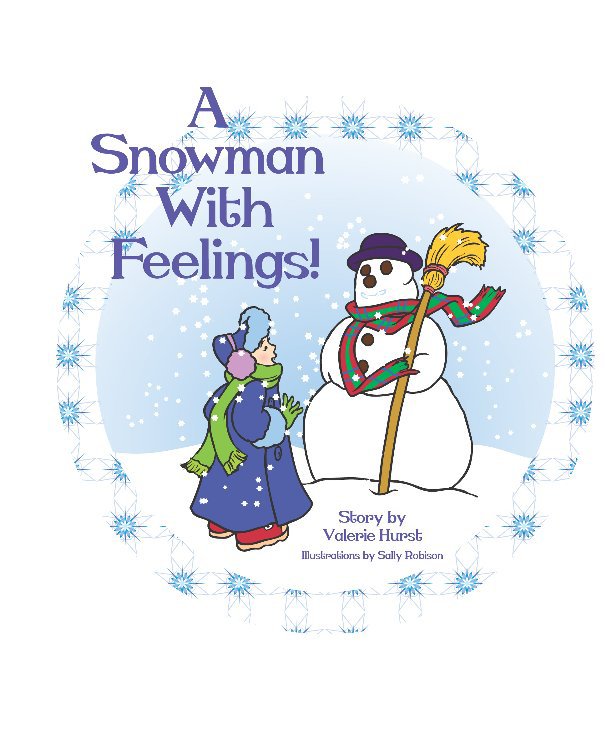 View A Snowman With Feelings by Valerie Hurst