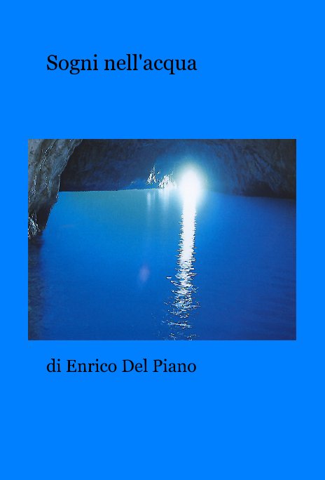Ver Sogni nell'acqua por di Enrico Del Piano