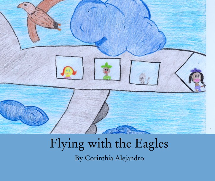 View Flying with the Eagles by Corinthia Alejandro