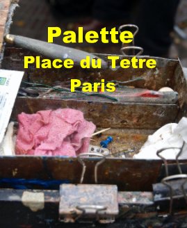Palette Place du Tetre Paris book cover