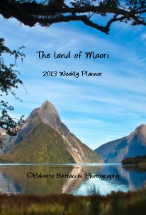 The land of Maori 2013 Weekly Planner book cover