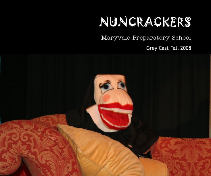 View NUNCRACKERS Grey Cast by Grey Cast Fall 2008