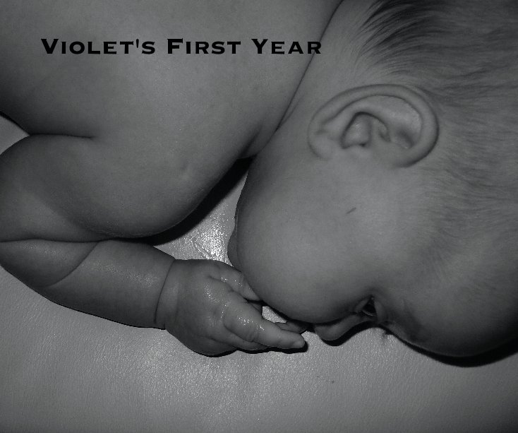 View Violet's First Year by JHSinclair