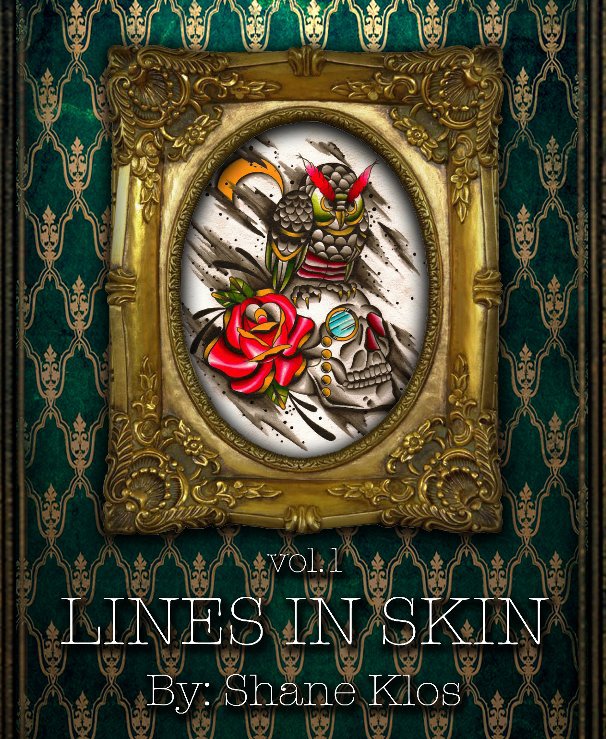 View Lines In Skin Vol. 1 by Shane Klos