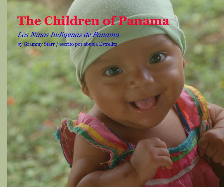 The Children of Panama nach Grammy Starr / Starr McCamant. Escrito por abuela Estrelita anzeigen