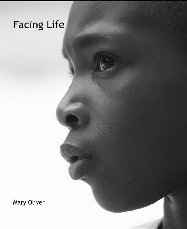 Bekijk Facing Life op Mary Oliver