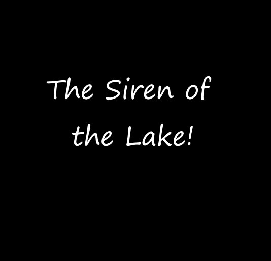 View The Siren of the Lake! by jodim
