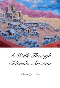 A Walk Through Chloride, Arizona book cover