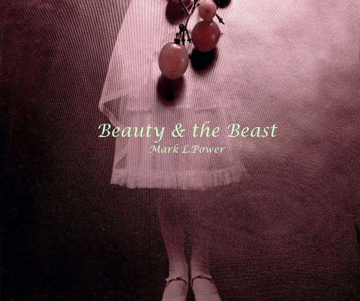 View Beauty & the Beast by Mark L. Power