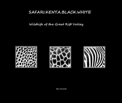 SAFARI.KENYA.BLACK.WHITE book cover