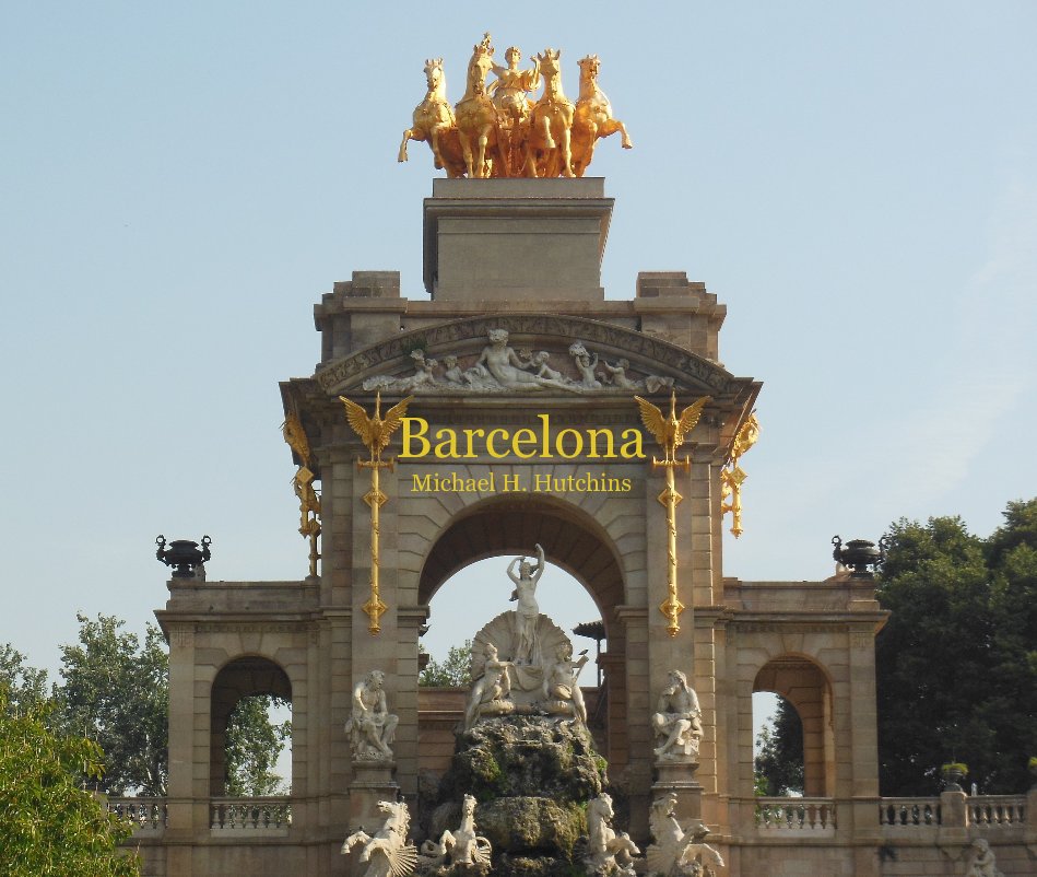 Ver Barcelona por Michael H. Hutchins