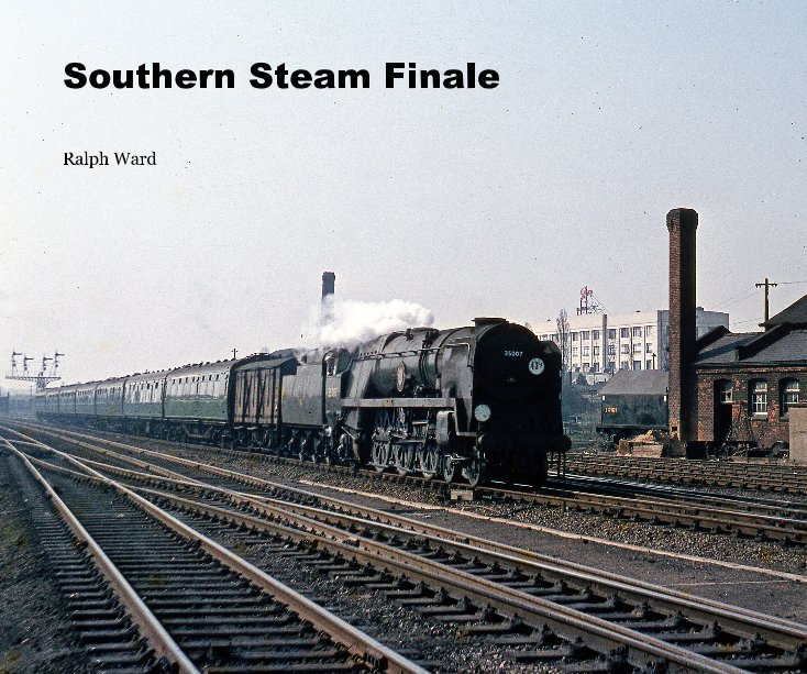 View Southern Steam Finale by Ralph Ward